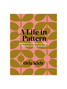 A Life in Pattern - 9781840917802