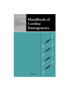 Handbook of Cardiac Emergencies - 9781841100418