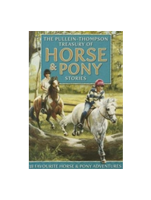 Treasury of Horse and Pony Stories - 9781841358048