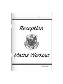 Reception Maths Workout - 9781841460833