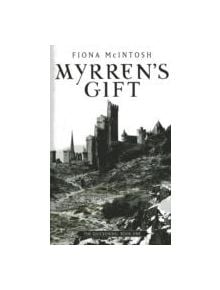 Myrren's Gift - 9781841493732