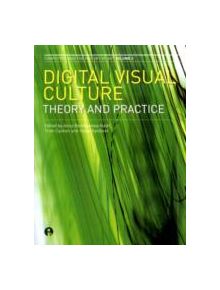 Digital Visual Culture - 9781841502489