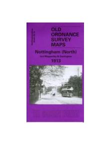 Nottingham (North) 1913 - 9781841515502