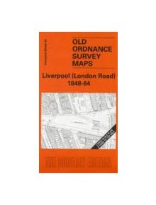 Liverpool (London Road) 1848-64 - 9781841517384