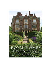 Royal Homes and Gardens - 9781841658513