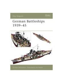 German Battleships 1939-45 - 9781841764986