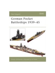 German Pocket Battleships 1939-45 - 9781841765013