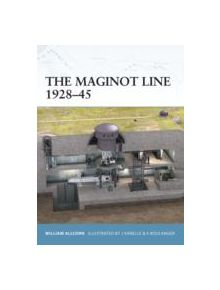 The Maginot Line 1928-45 - 8631 - 9781841766461