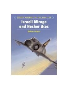 Israeli Mirage III and Nescher Aces - 9781841766539