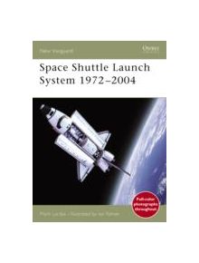 Space Shuttle Launch System 1975-2004 - 8631 - 9781841766911