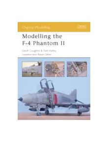 Modelling the F-4 Phantom II - 9781841767468