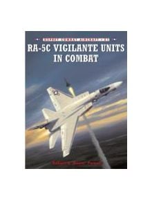 RA-5C Vigilante Units in Combat - 9781841767499