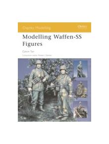 Modelling Waffen-SS Figures - 9781841768373