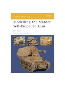 Modelling the Marder Self-Propelled Gun - 9781841768557