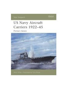 US Navy Aircraft Carriers 1922-45 - 8631 - 9781841768908