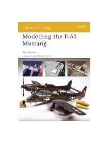 Modelling the P-51 Mustang - 9781841769417