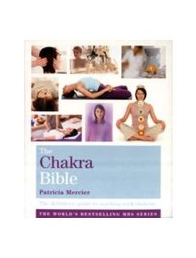 The Chakra Bible - 9781841813721