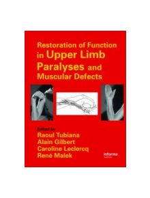 Restoration of Function in Upper Limb Paralyses and Muscular Defects - 9781841843810