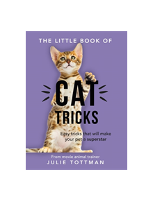 The Little Book of Cat Tricks - 9781841883168