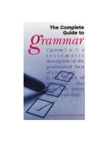 The Complete Guide to Grammar - 9781841933573