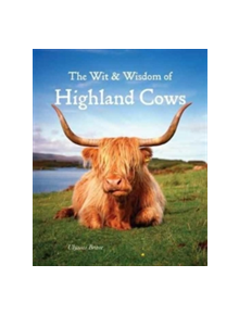 Wit & Wisdom of Highland Cows - 9781842044865