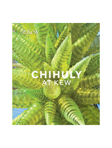 Chihuly at Kew - 9781842466827