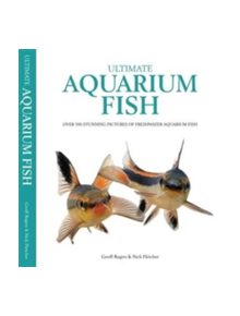 Ultimate Aquarium Fish - 9781842862551