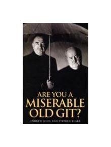 Are You a Miserable Old Git? - 9781843171614