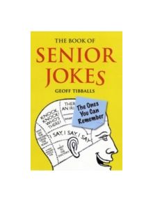 The Book of Senior Jokes - 9781843173991