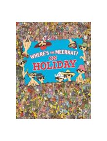 Where's The Meerkat? On Holiday - 9781843178897