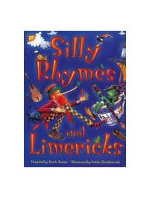 Silly Rhymes and Limericks - 9781843228660