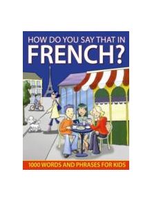 How do You Say that in French? - 10517 - 9781843229155