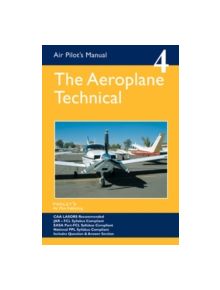 Air Pilot's Manual - Aeroplane Technical - Principles of Flight, Aircraft General, Flight Planning & Performance - 9781843362