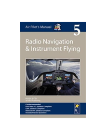 Air Pilot's Manual - Radio Navigation and Instrument Flying - 9781843362357