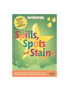 Good Housekeeping Spills, Spots and Stains - 9781843403944