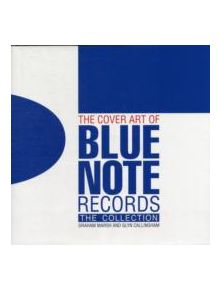 The Cover Art of Blue Note Records - 9781843405993