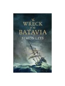 The Wreck of the Batavia - 9781843545811