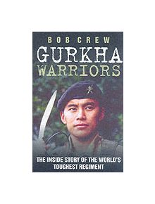 Gurkha Warriors - 9781843580584