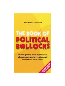 The Book of Political B*llocks - 9781843581277