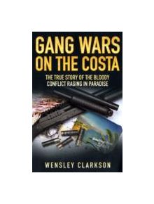 Gang Wars on the Costa - 9781843582519