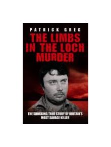 Limbs in the Loch Murderer - 9781843582847