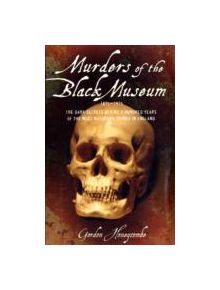 Murders of the Black Museum 1875-1975 - 9781843582861