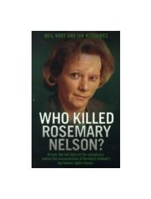 Who Killed Rosemary Nelson? - 9781843583172