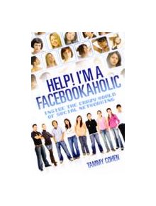 Help! I'm a Facebookaholic - 89973 - 9781843583349