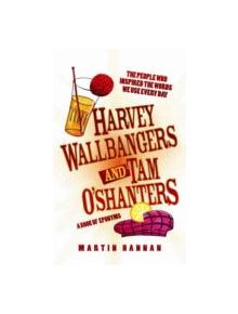 Harvey Wallbangers and Tam O'Shanters - 9781843584162