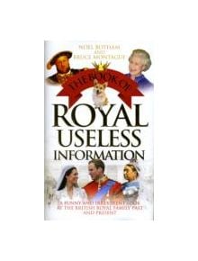 Book of Royal Useless Information - 9781843587903