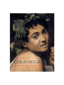 The Lives of Caravaggio - 9781843681380