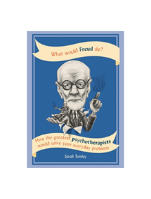 What Would Freud Do? - 9781844039425