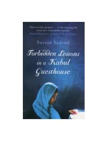 Forbidden Lessons In A Kabul Guesthouse - 9781844086634