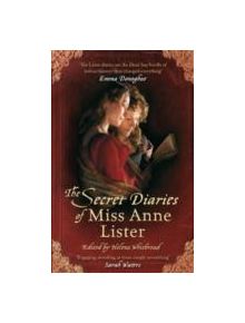 The Secret Diaries Of Miss Anne Lister: Vol. 1 - 9781844087198